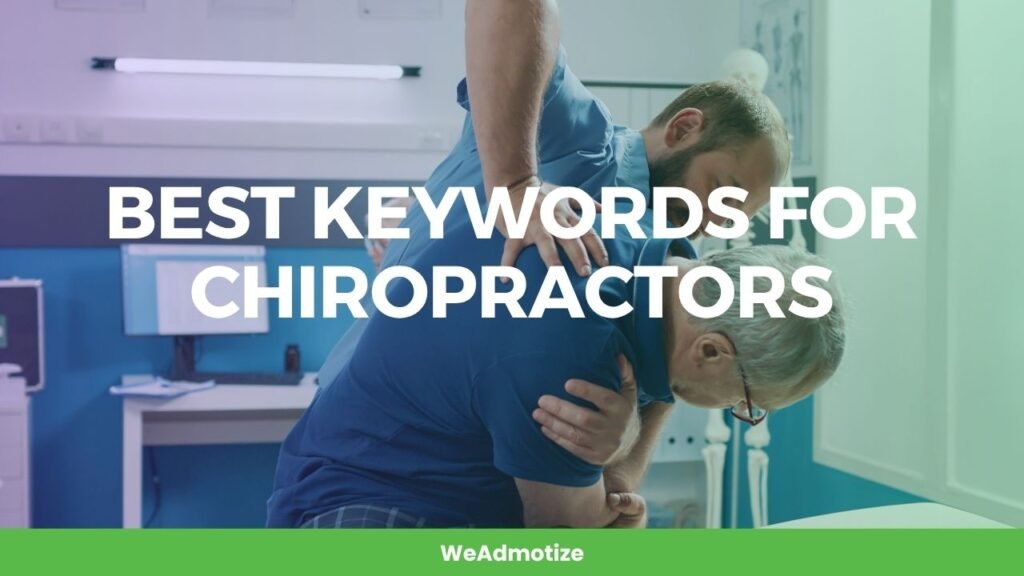 Best Keywords for Chiropractors | The Complete Guide to Get Found